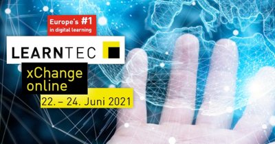 Digitales Event: LEARNTEC xCHANGE vom 22. Bis 24. Juni 2021